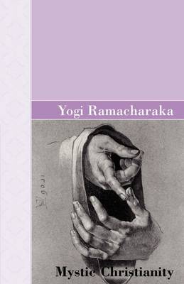 Mystic Christianity by Yogi Ramacharaka image