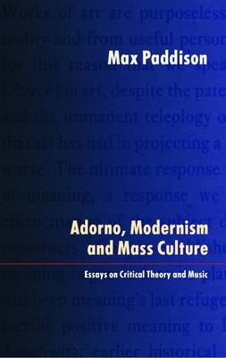 Adorno, Modernism and Mass Culture by Max Paddison image