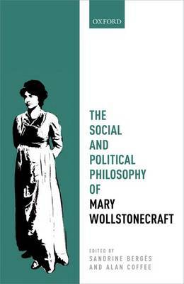 The Social and Political Philosophy of Mary Wollstonecraft on Hardback