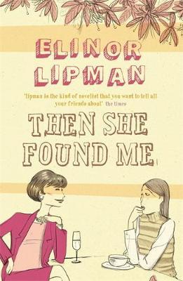 Then She Found Me by Elinor Lipman image