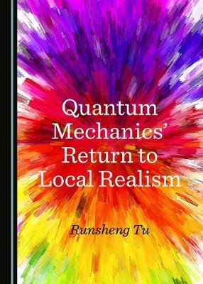 Quantum Mechanics' Return to Local Realism image