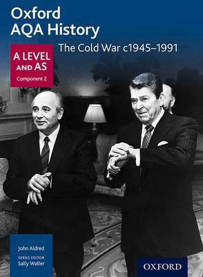Oxford AQA History for A Level: The Cold War c1945-1991 by John Aldred image