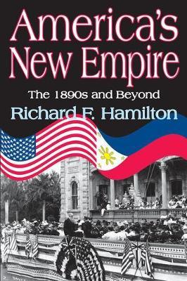 America's New Empire by Richard F. Hamilton image