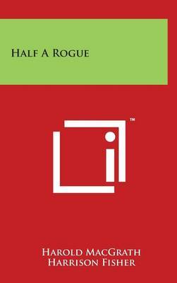 Half a Rogue by Harold Macgrath image