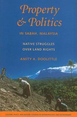 Property and Politics in Sabah, Malaysia by Amity A. Doolittle image