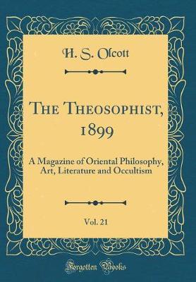 The Theosophist, 1899, Vol. 21 by H. S. Olcott image