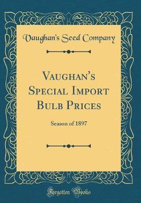 Vaughan's Special Import Bulb Prices by Vaughan's Seed Company image