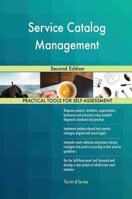 Service Catalog Management Second Edition by Gerardus Blokdyk