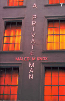 A Private Man by Malcolm Knox image