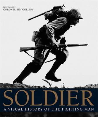 Soldier: A Visual History of the Fighting Man by Reg Grant image