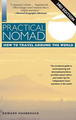 The Practical Nomad: How to Travel Around the World by Edward Hasbrouck image