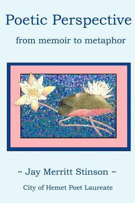 Poetic Perspective: From Memoir to Metaphor. by Jay M. Stinson image