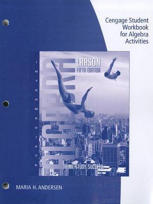 Cengage Student Workbook for Algebra Activities on Paperback by Professor Ron Larson (Penn State University at Erie Penn State Erie Penn State Erie Penn State Erie Penn State Erie Penn State University at Erie Penn