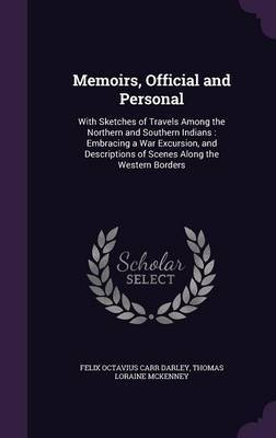 Memoirs, Official and Personal by Felix Octavius Carr Darley image