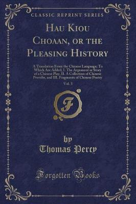 Hau Kiou Choaan, or the Pleasing History, Vol. 3 by Thomas Percy image