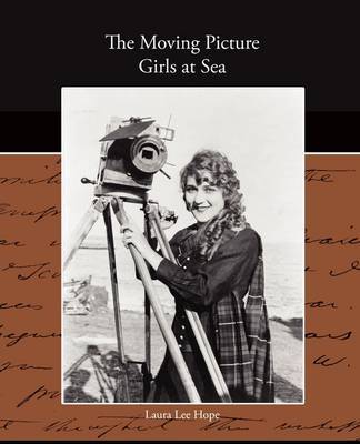 The Moving Picture Girls at Sea by Laura Lee Hope image