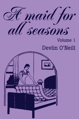 A Maid for All Seasons by Devlin O'Neill image