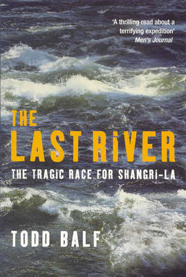 The Last River on Paperback by Todd Balf