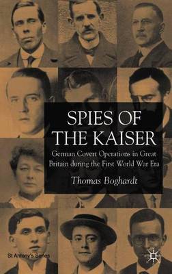 Spies of the Kaiser on Hardback by T. Boghardt