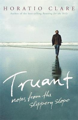 Truant by Horatio Clare image