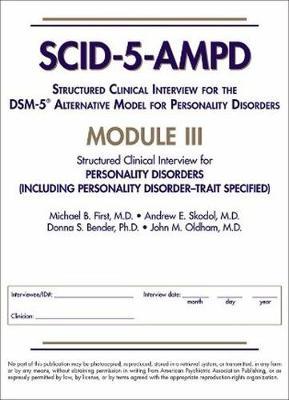 Structured Clinical Interview for the DSM-5® Alternative Model for Personality Disorders (SCID-5-AMPD) Module III by Michael B First