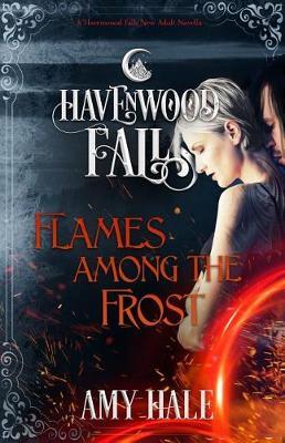 Flames Among the Frost by Amy Hale image