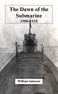 Dawn of the Submarine by William Jameson image