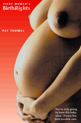 Every Woman's Birthrights by Pat Thomas image
