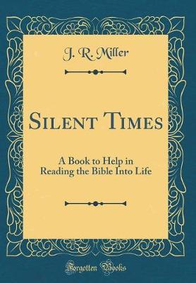 Silent Times by J.R.Miller image