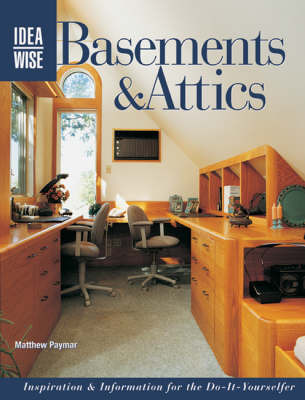 Ideawise Basements and Attics on Paperback by Matthew Paymar