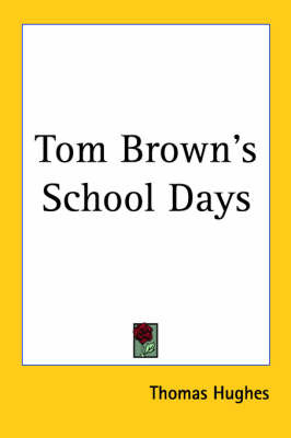 Tom Brown's School Days on Paperback by Thomas Hughes