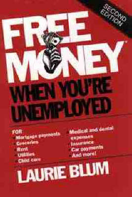 Free Money When You're Unemployed by Laurie Blum image