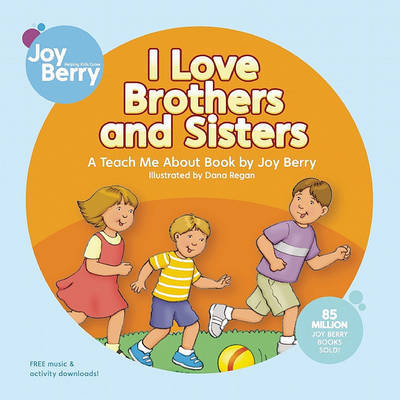 I Love Brothers and Sisters by Joy Berry image