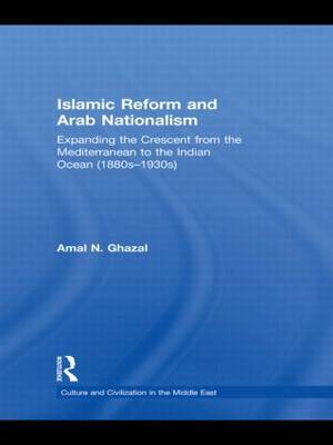 Islamic Reform and Arab Nationalism by Amal N. Ghazal image