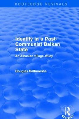 Identity in a Post-communist Balkan State by Douglas Saltmarshe image