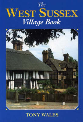The West Sussex Village Book by Tony Wales image