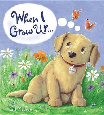 Storytime: When I Grow Up... by Gill McClean image
