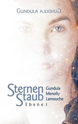 Sternenstaub / Ebene 1 by Gundula Menolly Lamouche image