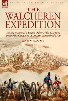 The Walcheren Expedition by * Anonymous image