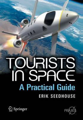 Tourists in Space by Erik Seedhouse image