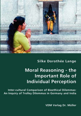 Moral Reasoning - The Important Role of Individual Perception by Silke Dorothee Lange image