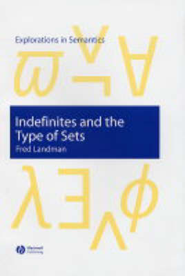 Indefinites and the Type of Sets by Fred Landman image
