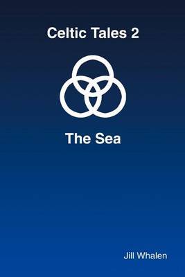Celtic Tales 2 the Sea by Jill Whalen image