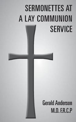 Sermonettes at a Lay Communion Service by Gerald Anderson image