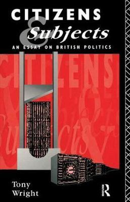 Citizens and Subjects by Tony Wright image