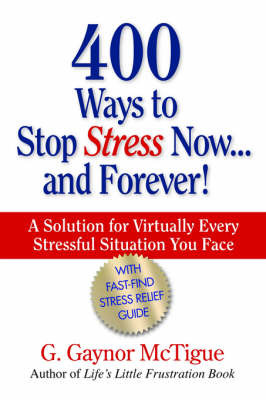 400 Ways to Stop Stress Now...and Forever! image