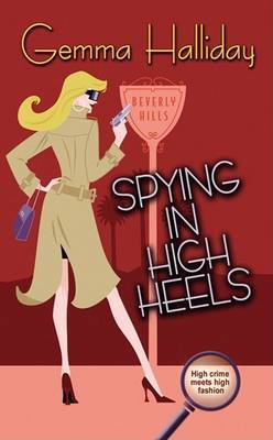 Spying in High Heels by Gemma Halliday image