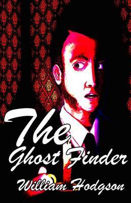 The Ghost Finder by William , Hope Hodgson image