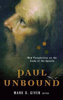 Paul Unbound: Other Perspectives on the Apostle on Paperback