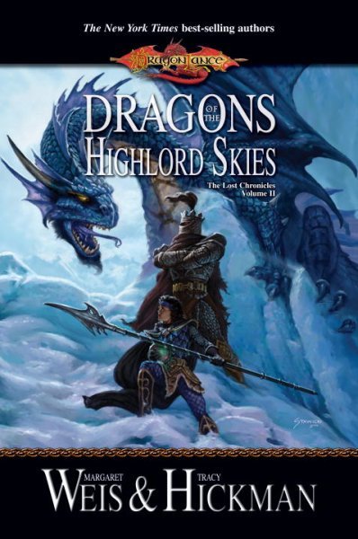 Dragon Lance: Dragons of the Highlord Skies (The Lost Chronicles # 2) on Hardback by Margaret Weis